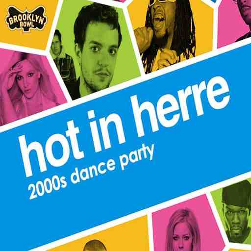 Hot In Herre: 2000s Dance Party